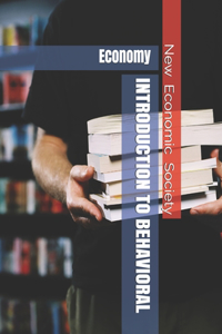 Introduction to Behavioral Economy