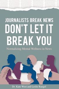 Journalists Break News