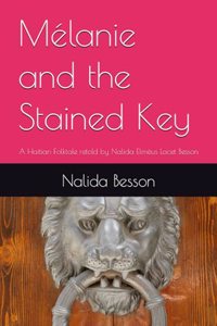 Mélanie and the Stained Key