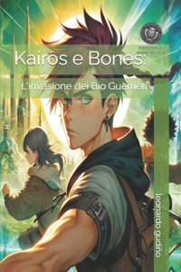 Kairos e Bones