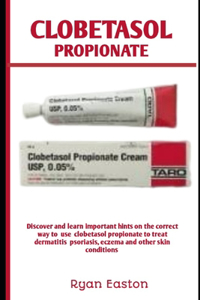 Clobetasol Propionate