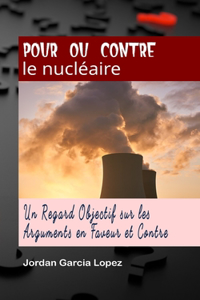 Pour ou contre le nucléaire
