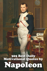 365 Best Daily Motivational Quotes by Napoleon