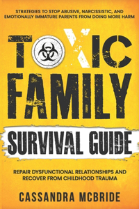 Toxic Family Survival Guide