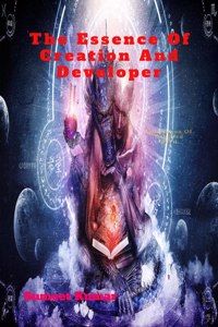 Essence Of Creation and Developer