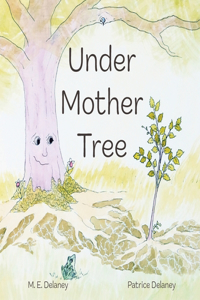 Under Mother Tree