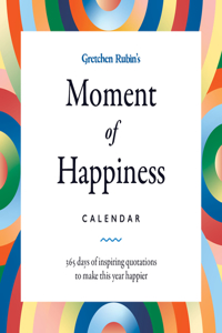 Gretchen Rubin's Moment of Happiness Calendar
