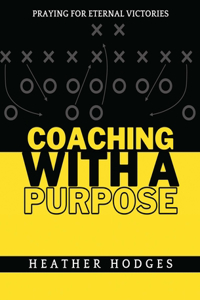 Coaching With a Purpose