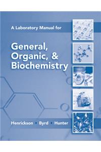 Lab Manual for General, Organic & Biochemistry