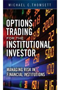 Options Trading for the Institutional Investor