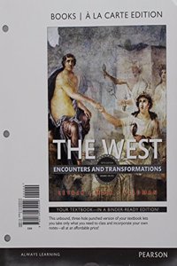 The West, Volume One, Books a la Carte Edition Plus New Myhistorylab for Western Civilization -- Access Card Package