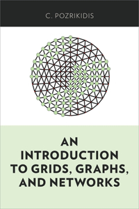 Introduction to Grids, Graphs, and Networks