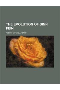 The Evolution of Sinn Fein