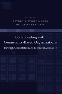 Collaborating with Community-Based Organizations Through Consultation and Technical Assistance