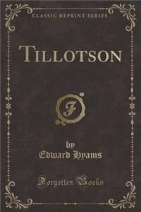 Tillotson (Classic Reprint)