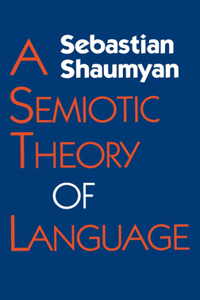 Semiotic Theory of Language