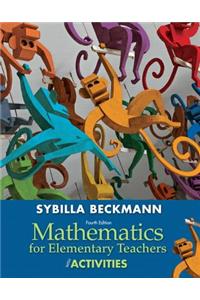 Mathematics for Elementary Teachers with Activities