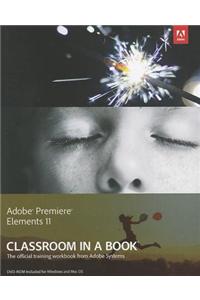 Adobe Premiere Elements 11 Classroom in a Book [With DVD ROM]