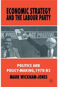 Economic Strategy and the Labour Party