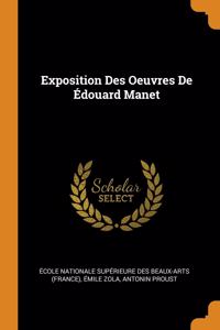 Exposition Des Oeuvres De Edouard Manet