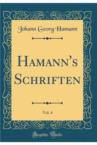 Hamann's Schriften, Vol. 4 (Classic Reprint)