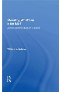 Morality: What's in It for Me?