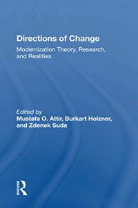 Directions of Change: Modernization Theory, Research, and Realities