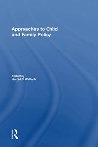Approaches To Child And Family Policy