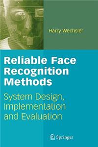 Reliable Face Recognition Methods