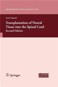 Transplantation of Neural Tissue Into the Spinal Cord