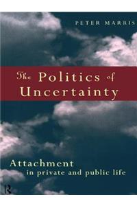 Politics of Uncertainty