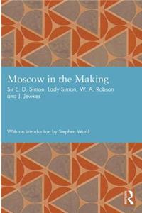 Moscow in the Making