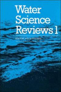 Water Science Reviews: Volume 1