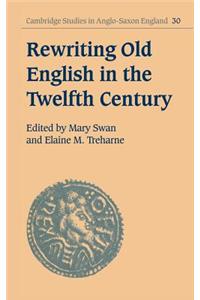 Rewriting Old English in the Twelfth Century