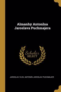 Almanhy Antonlna Jaroslava Puchmajera