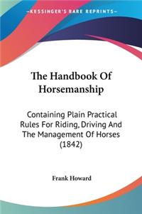 The Handbook Of Horsemanship