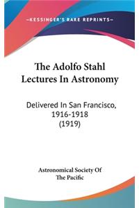 The Adolfo Stahl Lectures In Astronomy