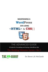 MAINTAINING A WordPress Site Using HTML & CSS
