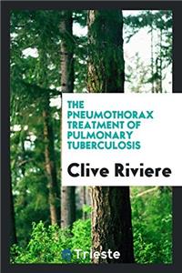 Pneumothorax Treatment of Pulmonary Tuberculosis