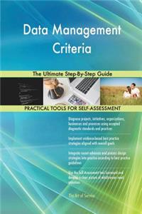 Data Management Criteria The Ultimate Step-By-Step Guide
