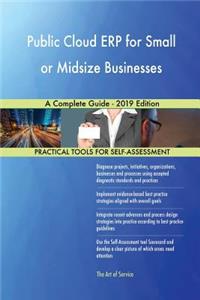 Public Cloud ERP for Small or Midsize Businesses A Complete Guide - 2019 Edition