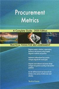 Procurement Metrics A Complete Guide - 2020 Edition