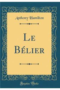 Le Bï¿½lier (Classic Reprint)