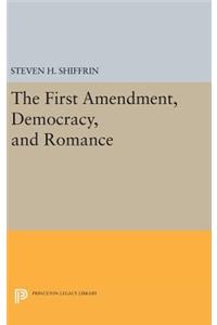 First Amendment, Democracy, and Romance