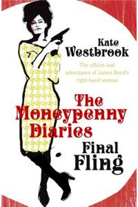 Final Fling : The Monneypenny Diaries