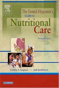 The Dental Hygienist's Guide to Nutritional Care