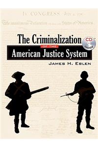 The Criminalization of the American Justice System