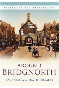 Around Bridgnorth