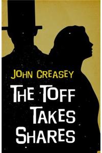 The Toff Takes Shares