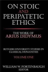 On Stoic and Peripatetic Ethics